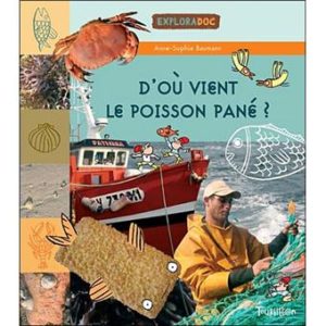 Livre d'où vient le poisson pané